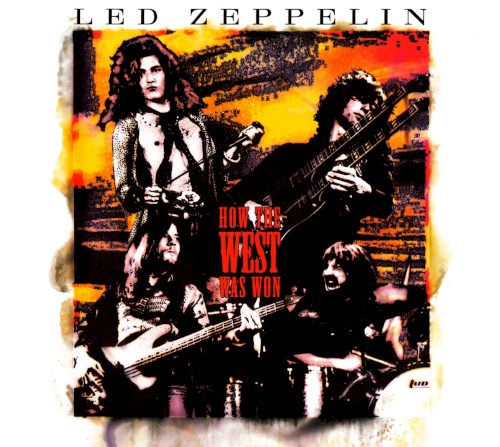 Led Zeppelin - How The West Was Won